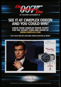 7r176 DIE ANOTHER DAY 1sh '02 Brosnan as Bond, different Cineplex Odeon contest, Omega watch!