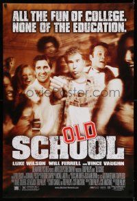 7r518 OLD SCHOOL DS 1sh '03 Will Ferrell, Vince Vaughn, Luke Wilson, Jeremy Piven, Ellen Pompeo