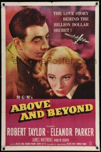 7t041 ABOVE & BEYOND 1sh '52 close-up of Robert Taylor & pretty Eleanor Parker!