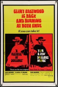7t387 FISTFUL OF DOLLARS/FOR A FEW DOLLARS MORE 1sh '69 Eastwood is back & burning at both ends!