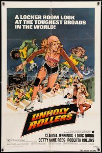 7t926 UNHOLY ROLLERS 1sh '72 artwork of sexy skating rollergirl Claudia Jennings, toughest broads!