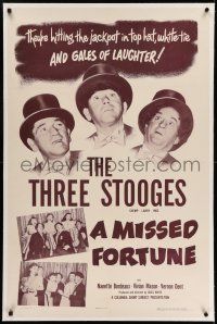 7x254 MISSED FORTUNE linen 1sh '52 The Three Stooges, Moe, Larry & Shemp hitting the jackpot!