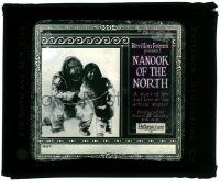 8b007 NANOOK OF THE NORTH glass slide '22 a story of Eskimo life & love in the actual arctic!