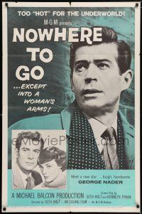 8f608 NOWHERE TO GO 1sh '59 tough handsome George Nader is too hot for the underworld!