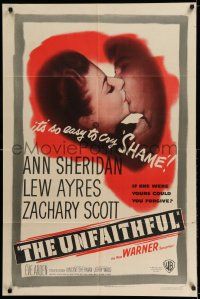 8f928 UNFAITHFUL 1sh '47 shameless Ann Sheridan, Lew Ayres, if she were yours could you forgive?