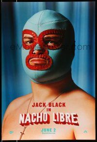 8k527 NACHO LIBRE teaser DS 1sh '06 wacky image of Mexican luchador wrestler Jack Black in mask!
