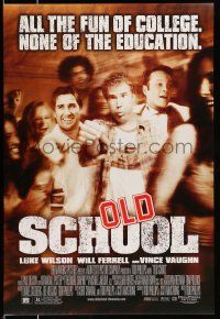 8k559 OLD SCHOOL DS 1sh '03 Will Ferrell, Vince Vaughn, Luke Wilson, Jeremy Piven, Ellen Pompeo