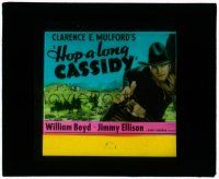 8m183 HOP-A-LONG CASSIDY glass slide '35 William Boyd in his first movie as Hoppy, ultra rare!