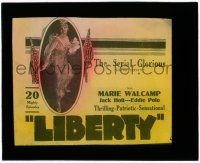 8m194 LIBERTY glass slide '16 Marie Walcamp, Universal serial, thrilling, patriotic, sensational!