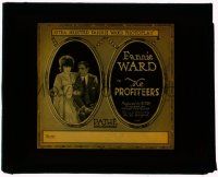 8m213 PROFITEERS glass slide '19 an extra selected photoplay with Fannie Ward & John Miltern!