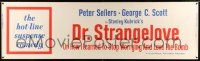8m033 DR. STRANGELOVE paper banner '64 Stanley Kubrick classic, the hot-line suspense comedy!