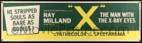 8m129 X: THE MAN WITH THE X-RAY EYES paper banner '63 Ray Milland stripped souls as bare as bodies!