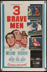 8p003 3 BRAVE MEN 1sh '57 Ray Milland, Ernest Borgnine, drama torn from the stormy heart of life!
