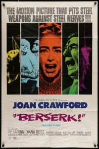 8p072 BERSERK 1sh '67 crazy Joan Crawford, sexy Diana Dors, pits steel weapons vs steel nerves!