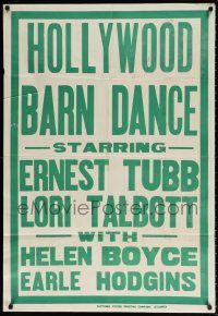 8p432 HOLLYWOOD BARN DANCE 1sh '47 Ernest Tubb, Lori Talbott, Hodgins, Southern Poster Printing!