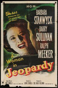 8p504 JEOPARDY 1sh '53 Barbara Stanwyck did it because her fear was greater than her shame!