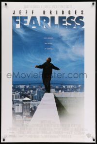 8w261 FEARLESS DS 1sh '93 Peter Weir directed, Jeff Bridges standing on edge of building rooftop!