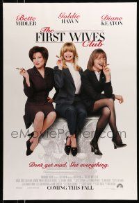8w269 FIRST WIVES CLUB advance DS 1sh '96 Bette Midler, Goldie Hawn, Diane Keaton