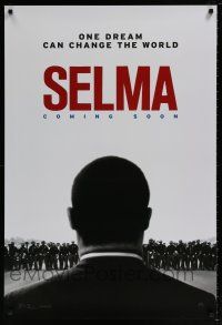 8w694 SELMA teaser DS 1sh '14 Oyelowo as Dr. Martin Luther King Jr., Gooding Jr., Roth, Ribisi!