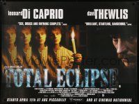 9b385 TOTAL ECLIPSE advance British quad '97 Leonardo DiCaprio, David Thewlis, Romane Bohringer!