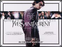 9b397 YVES SAINT LAURENT advance DS British quad '14 cool images of Pierre Niney in the title role!
