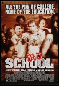 9c526 OLD SCHOOL DS 1sh '03 Will Ferrell, Vince Vaughn, Luke Wilson, Jeremy Piven, Ellen Pompeo