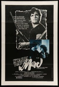 9c700 STARK RAVING MAD 1sh '83 directed by George Hood, you don't need a reason to die!