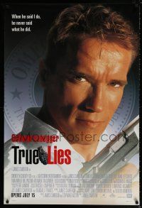 9c781 TRUE LIES style A advance 1sh '94 Arnold Schwarzenegger, directed by James Cameron!