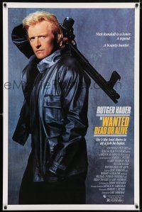 9c809 WANTED DEAD OR ALIVE 1sh '87 Rutger Hauer is the best there is at a job he hates!