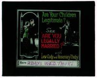 9d038 ARE YOU LEGALLY MARRIED glass slide '19 Lew Cody, Theby, are your children legitimate!