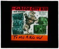 9d052 CARSON CITY KID glass slide '40 cowboys Roy Rogers, Trigger, Gabby Hayes & Bob Steele!