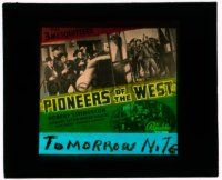 9d107 PIONEERS OF THE WEST glass slide '40 Three Mesquiteers, Livingston, Hatton & Duncan Renaldo!
