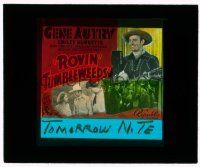 9d119 ROVIN' TUMBLEWEEDS glass slide '39 singing cowboy Gene Autry, Smiley Burnette, Mary Carlisle