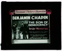 9d126 SON OF DEMOCRACY episode 5 glass slide '18 Benjamin Chapin as Abraham Lincoln, Tender Memories