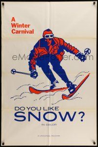 9f205 DO YOU LIKE SNOW 1sh '70s great skiing image, a Winter carnival, great art of skier!