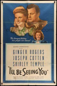9f410 I'LL BE SEEING YOU 1sh '44 cool image of Ginger Rogers, Joseph Cotten & Shirley Temple!