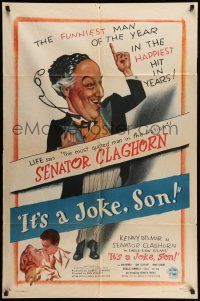 9f437 IT'S A JOKE SON 1sh '47 great artwork of Kenny Delmar as Senator Claghorn!