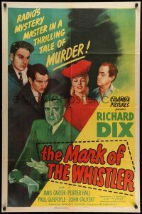 9f567 MARK OF THE WHISTLER 1sh '44 Richard Dix, William Castle, a thrilling tale of murder!