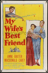 9f626 MY WIFE'S BEST FRIEND 1sh '52 Macdonald Carey, Catherine McLeod & Anne Baxter!