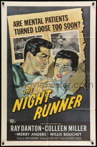 9f641 NIGHT RUNNER 1sh '57 released mental patient Ray Danton romances pretty Colleen Miller!