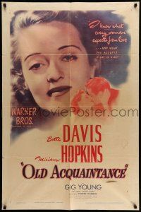 9f659 OLD ACQUAINTANCE 1sh '43 Bette Davis knows what every woman expects from love!
