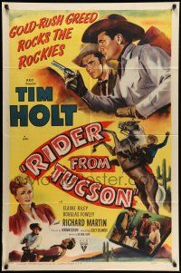 9f748 RIDER FROM TUCSON style A 1sh '50 Tim Holt, Elaine Riley, gold rush greed rocks the Rockies!