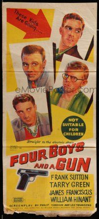 9g197 FOUR BOYS & A GUN Aust daybill '57 James Franciscus is going to the electric chair!