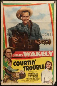 9p217 COURTIN' TROUBLE 1sh '48 Jimmy Wakely w/guitar, Dub Cannonball Taylor & Virginia Belmont!