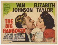 9r038 BIG HANGOVER TC '50 art of pretty Elizabeth Taylor & Van Johnson, are women born that way?