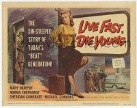 9r221 LIVE FAST DIE YOUNG TC '58 classic artwork image of bad girl Mary Murphy on street corner!