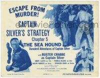 9r359 SEA HOUND chapter 5 TC R55 Buster Crabbe serial, Captain Silver's Strategy, escape from murder