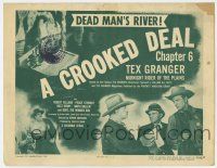 9r447 TEX GRANGER chapter 6 TC '47 Columbia serial, A Crooked Deal, dead man's river!