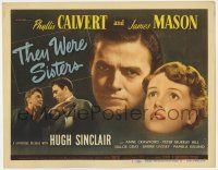 9r460 THEY WERE SISTERS TC '46 great images of James Mason & Phyllis Calvert, English romance!
