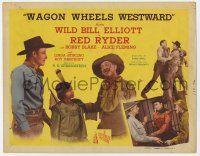 9r526 WAGON WHEELS WESTWARD TC '45 Wild Bill Elliott as Red Ryder, Bobby Blake as Little Beaver!